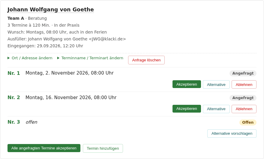 Vorausplanungs-Anfrage mit mehreren Terminvorschlägen je Kunde, Status Angefragt/Offen und Schaltflächen zum Akzeptieren, Ablehnen oder Vorschlagen einer Alternative